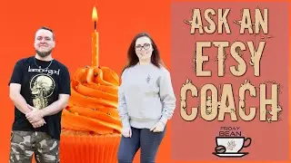 Ask the Etsy coaches ANYTHING - Marc's Birthday Episode - The Friday Bean Coffee Meet