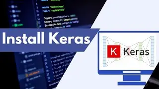 How to install Keras on Mac | Installation Mac and  Windows