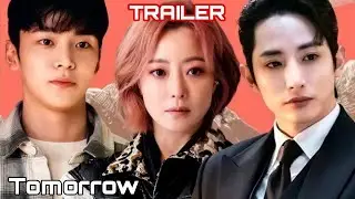 Tomorrow (2022) TRAILER 6 | K-Drama Fantasy Ro Woon x Kim Hee-Seon❤️내일!!!