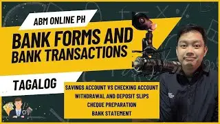 BASIC BANK DOCUMENTS AND TRANSACTIONS RELATED TO BANK (EXPLAINED IN TAGALOG BY RDS)