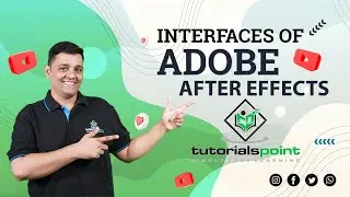 Introduction to Interfaces | Adobe After Effects | Tutorials Point