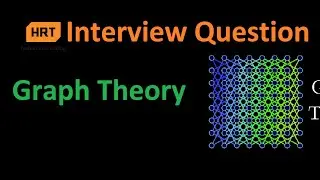 Graph Theory - HRT Interview Question