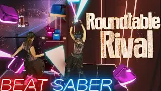 Beat Saber || Roundtable Rival - Lindsey Stirling (Expert) || Mixed Reality