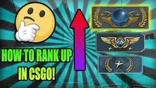 HOW TO RANK UP IN CSGO! (CSGO RANKING SYSTEM EXPLAINED)