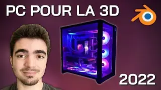 Comment choisir son PC pour la 3D en 2022 ? (Blender)