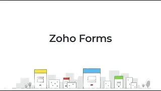 Choosing the right form builder, Part 2 - Zoho One Minute