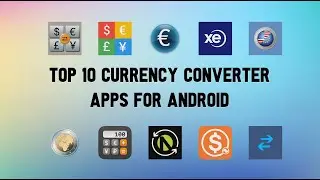 10 Best Currency Converter Apps For Android