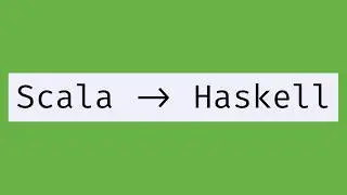 How to learn Haskell (for Scala devs)