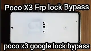 Poco X3 Frp lock bypass 2021/ Poco x3 forget google lock how to remove step by step