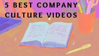 5 Best Animated Company Culture Video Examples