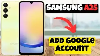 Add Google Account Samsung Galaxy A25 || How to use google account options