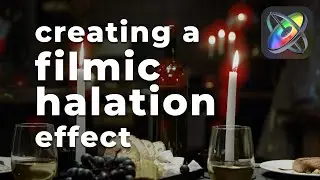 Creating a Filmic Halation Effect