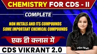 CDS 2024 Chemistry | Non metals & its compounds | Important chemical compounds | VIKRANT 2.0 2024