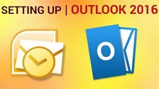 How to Setup Outlook 2016 and Configure Email