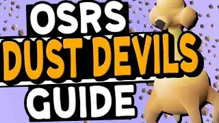 The Ultimate Dust Devil Slayer Guide OSRS