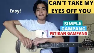 TUTORIAL PETIKAN (Cant Take My Eyes Off You) (Tutorial Gitar) CHORD SIMPLE GAMPANG! Easy Chords!