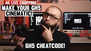 How To Make Your Panasonic GH5 MORE Cinematic With This 1 FEATURE! (4k Live Cropping Tutorial)