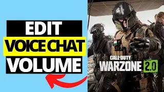 How To Edit Voice Chat Volume in COD Warzone 2.0