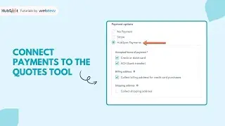 How to connect payments to the quotes tool in HubSpot