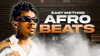 EASY Way To Make AFROBEATS -  FL Studio Tutorial