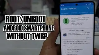 2024 Cara Root Smartphone Android Tanpa TWRP All Android Xiaomi, Redmi, POCO | Bonus Cara Unroot