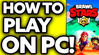 How To Play Brawl Stars on PC Without Emulator [The TRUTH]