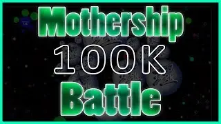 Agar.io - 100k Mothership Battle VS Octa HSLO Gods