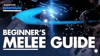 Warframe | Ultimate Beginner's Guide To Melee Weapons