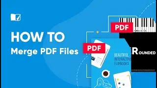 How To Merge PDF Files |  Flipsnack.com