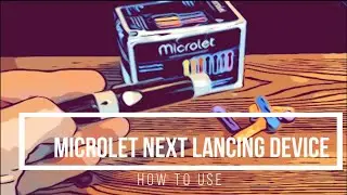 Microlet Next Lancing Device and Lancets | Instructions how to use