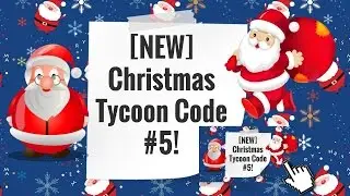 [NEW] Christmas Tycoon Code #5!