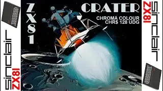 CRATER (2024) ZX81 + Chroma + CHR$128 Hi res