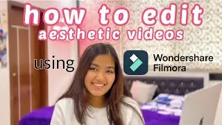 HOW to make YOUTUBE videos on Wondershare FILMORA 11 | Ananya Gupta