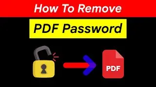 How to Remove Password from PDF File 🔓 Unlock PDFs Easily