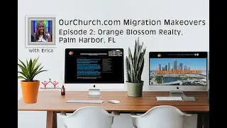 Migration Makeovers with Erica  Episode 2 Orange Blossom Realty Inc., Palm Harbor, FL