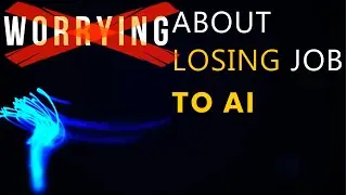 What You CAN Do Against Job LOSS to AI