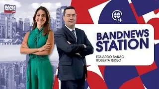 🔴[AO VIVO] BandNews Station - 13/09/2024