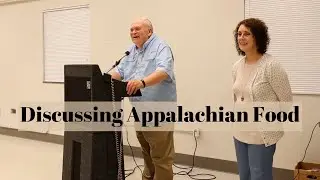 Presentation on Celebrating Southern Appalachian Food - Recipes & Stories from Mountain Kitchens