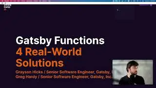 Four Real World Solutions Using Gatsby Functions with Grayson Hicks