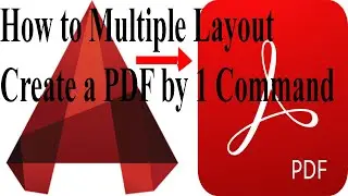 How to create All Layout PDF from AutoCAD || AutoCAD Tutorial || AutoCAD MAGIC