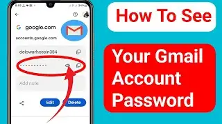 How To See Your Gmail Account Password if You Forgot it, (New2024) | See Your Gmail Account Password