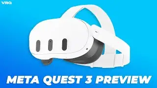 Meta Quest 3 Preview