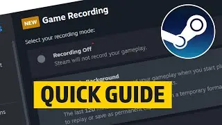 Steam Game Recording: How to Activate and Use It In-Game (Guide)