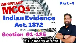 Evidence Act MCQs Section 91 - 125 PART - 4 | Indian Evidence Act MCQs for Judiciary | APO | AIBE