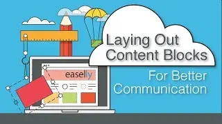 Laying Out Content Blocks for Better Communication