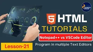 Run HTML program in notepad, Notepad++, VS Code | Notepad vs Notepad++ vs VS Code | Lesson 21