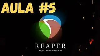 Tutorial REAPER Aula #5 (Curso Completo) Editando faixas de gravação