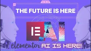 Elementor AI  - The future is here!