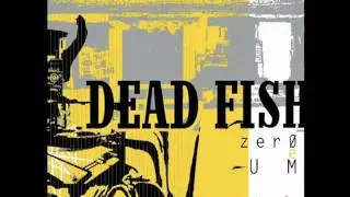 Dead Fish - Queda Livre