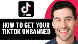 HOW TO GET YOUR TIKTOK ACCOUNT UNBANNED 2025! (BEST METHOD)